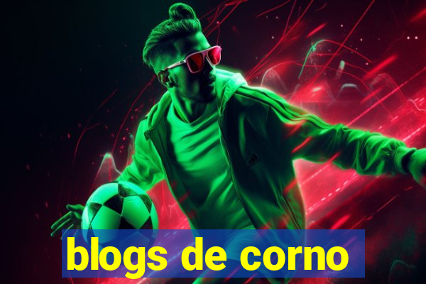 blogs de corno